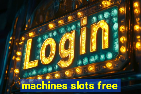 machines slots free