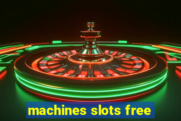 machines slots free