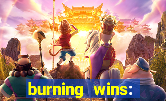 burning wins: classic 5 lines slot recension