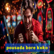 pousada bore koko