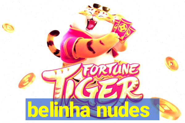 belinha nudes