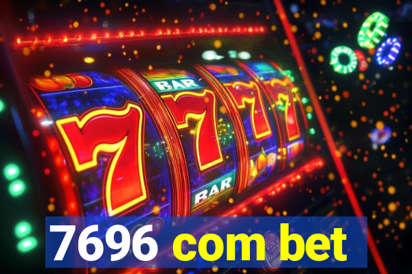 7696 com bet