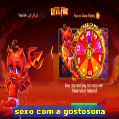 sexo com a gostosona