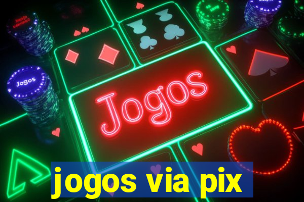 jogos via pix