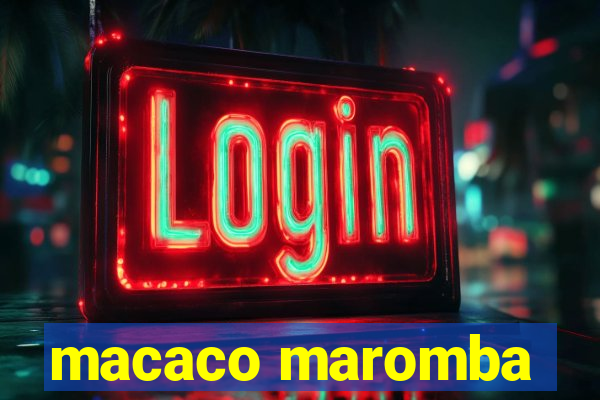 macaco maromba