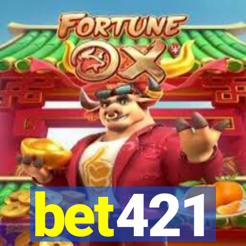 bet421