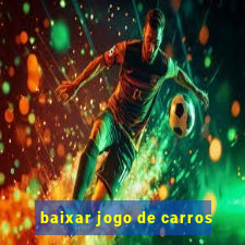 baixar jogo de carros