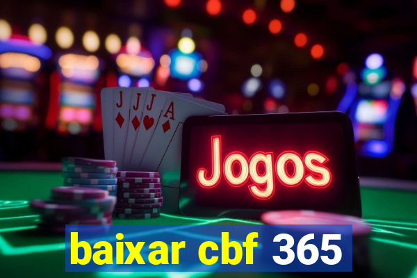 baixar cbf 365