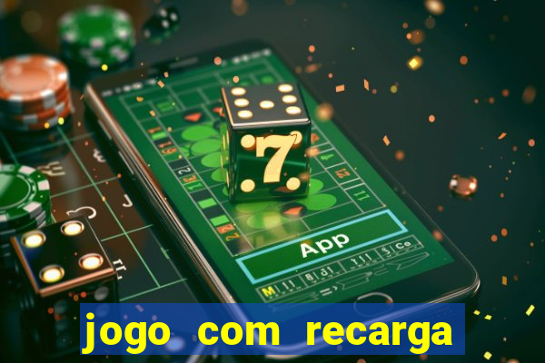 jogo com recarga de 5 reais