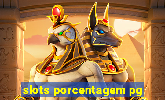 slots porcentagem pg