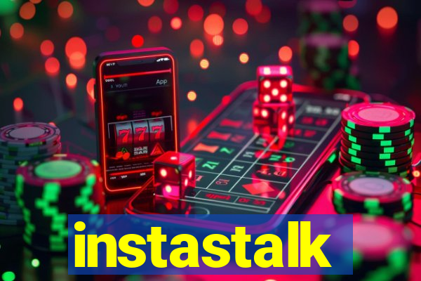 instastalk