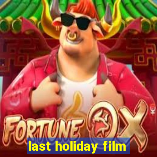 last holiday film