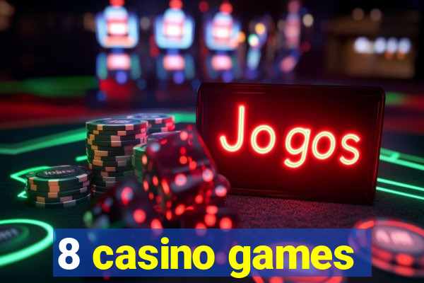 8 casino games