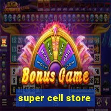 super cell store