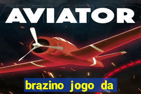 brazino jogo da galera significado