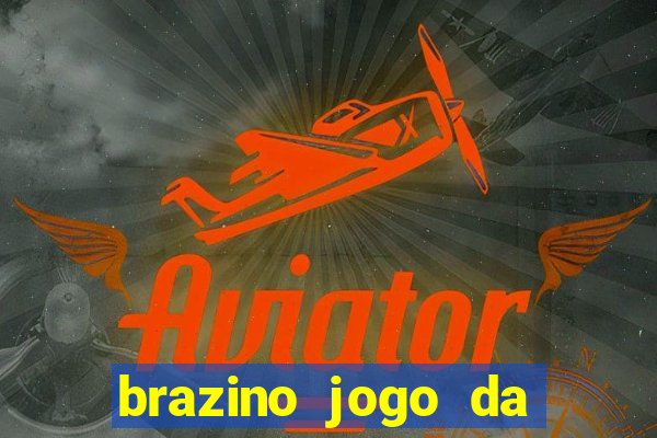 brazino jogo da galera significado