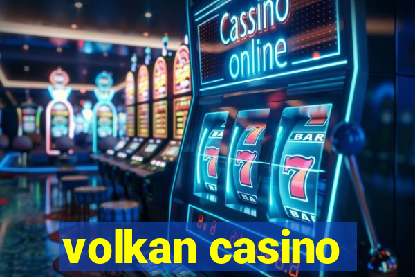 volkan casino