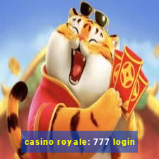 casino royale: 777 login