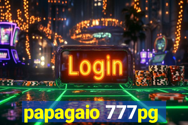 papagaio 777pg