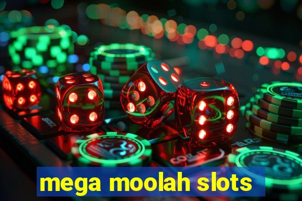 mega moolah slots