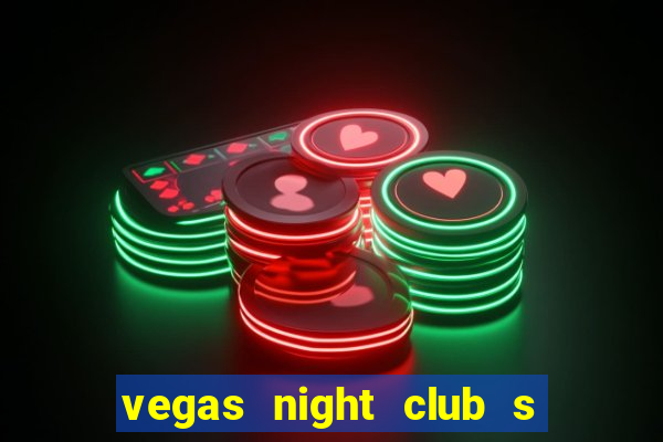 vegas night club s o louren o do sul