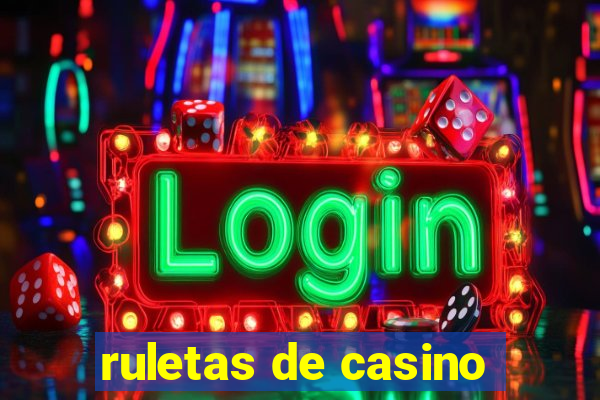 ruletas de casino