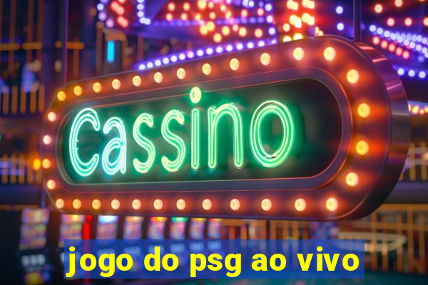 jogo do psg ao vivo