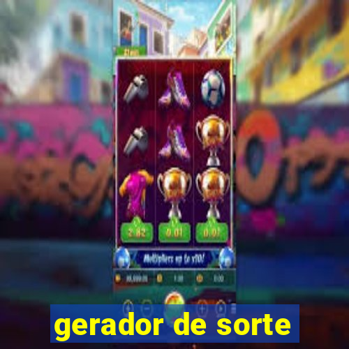 gerador de sorte