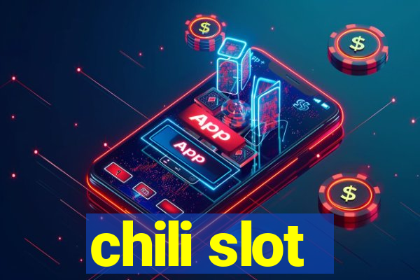 chili slot