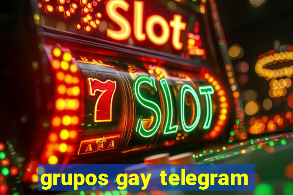 grupos gay telegram