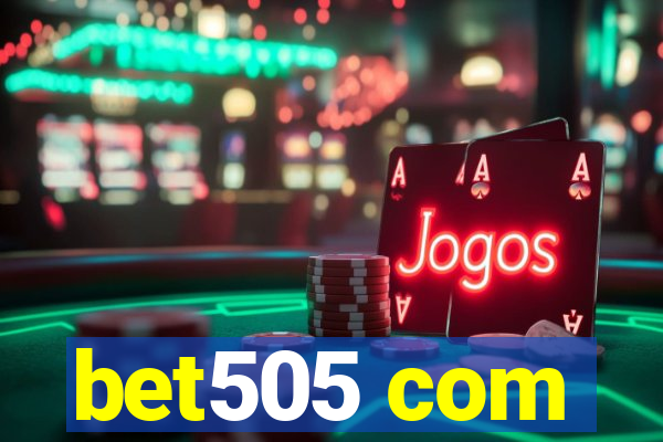 bet505 com