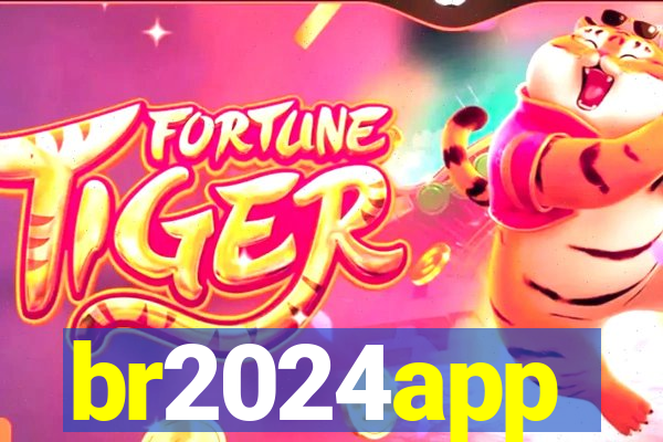 br2024app