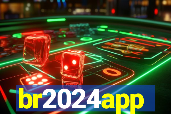 br2024app