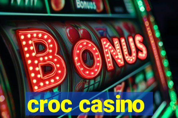 croc casino