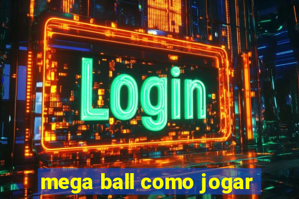 mega ball como jogar