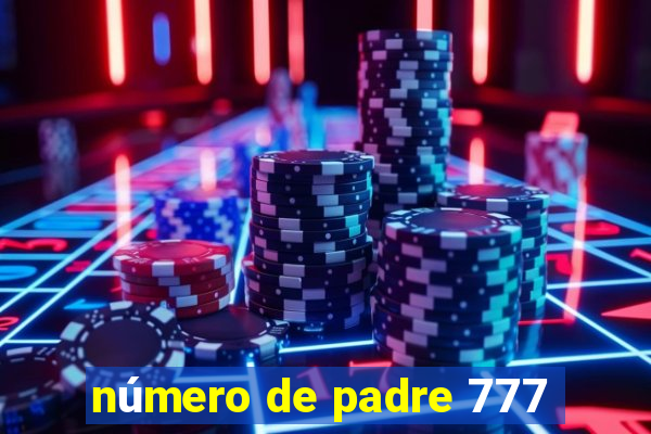 número de padre 777