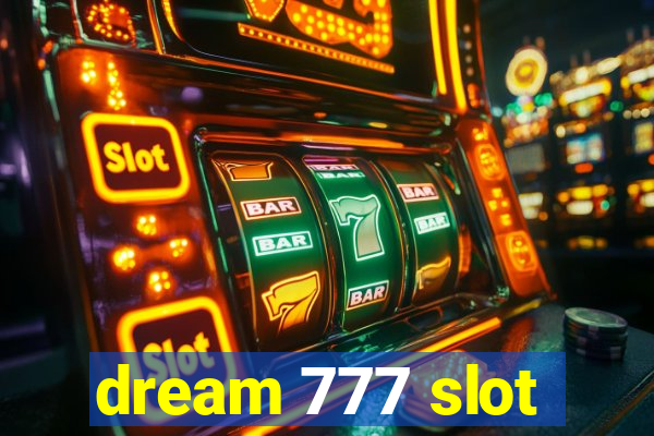 dream 777 slot