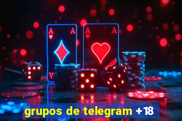 grupos de telegram +18