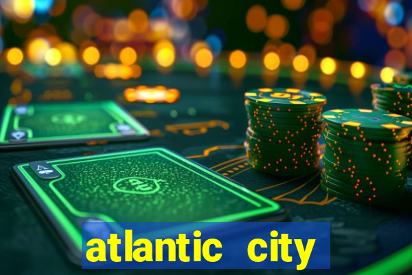 atlantic city casino and resort