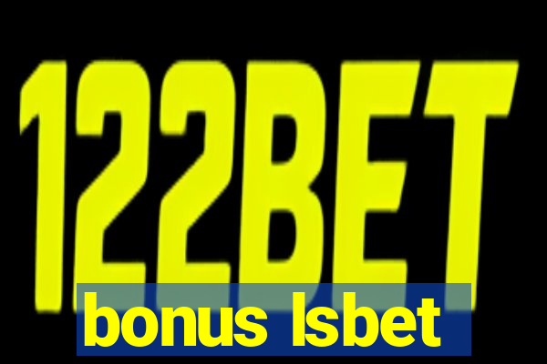 bonus lsbet