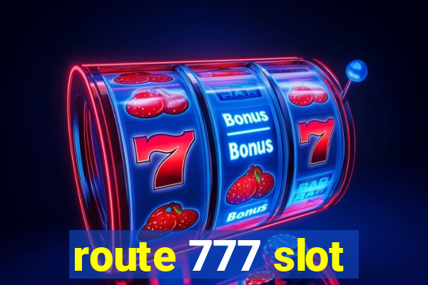 route 777 slot