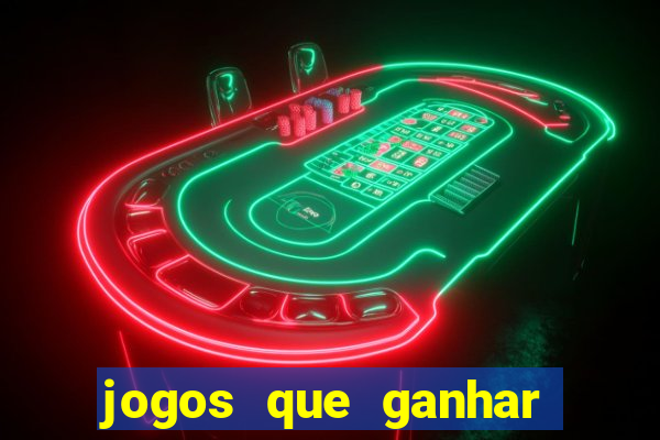 jogos que ganhar dinheiro de verdade