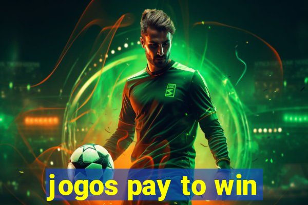 jogos pay to win