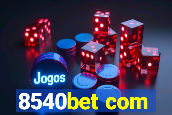 8540bet com