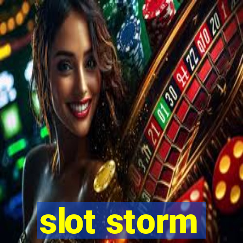 slot storm