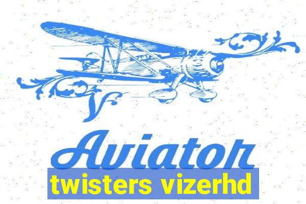 twisters vizerhd