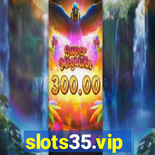 slots35.vip