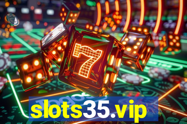 slots35.vip