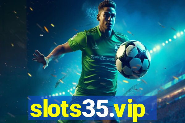 slots35.vip