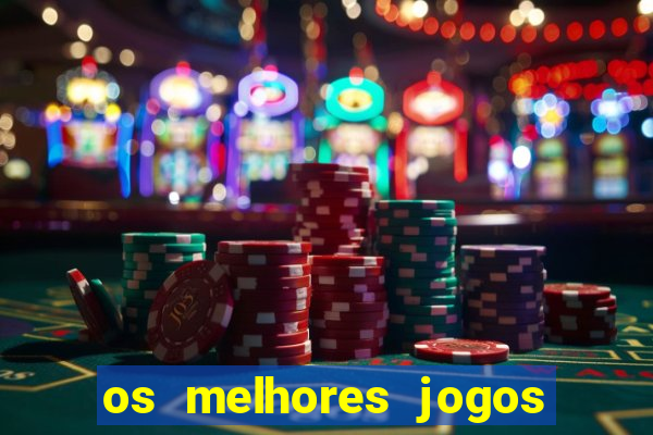 os melhores jogos de cassino online